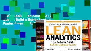 Trial Ebook  Lean Analytics: Use Data to Build a Better Startup Faster (Lean (O Reilly)) Unlimited