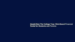 [book] New The College Trap: Web-Based Financial Guide for Students and Parents