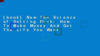 [book] New The Science of Getting Rich: How To Make Money And Get The Life You Want