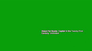 About For Books  Capital in the Twenty-First Century  Unlimited
