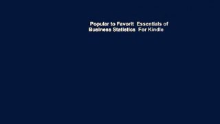 Popular to Favorit  Essentials of Business Statistics  For Kindle
