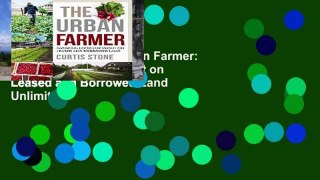 Favorit Book  The Urban Farmer: Growing Food for Profit on Leased and Borrowed Land Unlimited