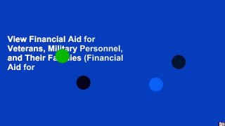 View Financial Aid for Veterans, Military Personnel, and Their Families (Financial Aid for