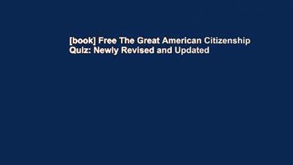 [book] Free The Great American Citizenship Quiz: Newly Revised and Updated