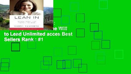 Digital book  Lean in: Women, Work, and the Will to Lead Unlimited acces Best Sellers Rank : #1