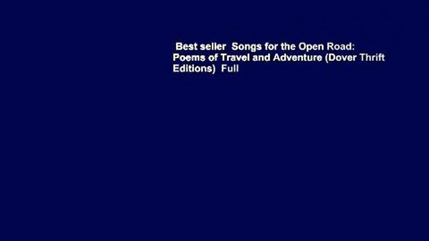 Best Seller Songs For The Open Road Poems Of Travel And Adventure Dover Thrift Editions Full Video Dailymotion