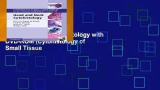 Trial New Releases  Head and Neck Cytohistology with DVD-ROM (Cytohistology of Small Tissue