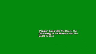 Popular  Dates with The Doors: The Chronology of Jim Morrison and The Doors  E-book