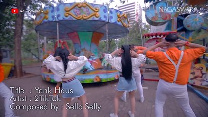 2TikTok - Yank Haus (Official Music Video NAGASWARA) #music