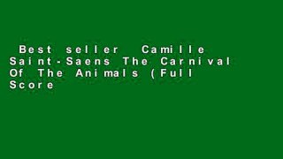 Best seller  Camille Saint-Saens The Carnival Of The Animals (Full Score) Orch (Dover Music