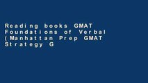 Reading books GMAT Foundations of Verbal (Manhattan Prep GMAT Strategy Guides) D0nwload P-DF