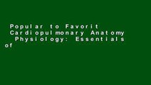 Popular to Favorit  Cardiopulmonary Anatomy   Physiology: Essentials of Respiratory Care  For