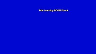 Trial Learning DCOM Ebook