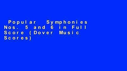 Popular  Symphonies Nos. 5 and 6 in Full Score (Dover Music Scores)  Full