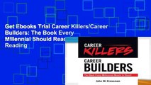Get Ebooks Trial Career Killers/Career Builders: The Book Every Millennial Should Read P-DF Reading