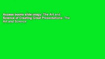 Access books slide:ology: The Art and Science of Creating Great Presentations: The Art and Science