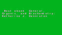 Best ebook  General, Organic, and Biochemistry: Katherine J. Denniston, Towson University, Joseph