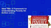 View Title: A Framework for Understanding Poverty 5th Edition online
