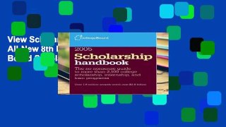 View Scholarship Handbook 2005: All-New 8th Edition (College Board Scholarship Handbook) Ebook