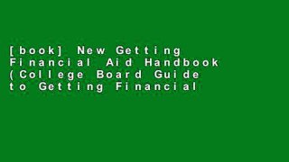 [book] New Getting Financial Aid Handbook (College Board Guide to Getting Financial Aid)