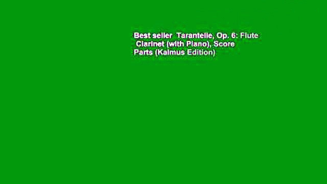 Best seller Tarantelle, Op. 6 Flute (with Piano), Score Parts