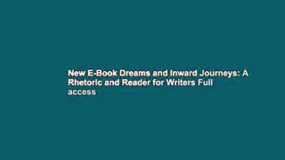 New E-Book Dreams and Inward Journeys: A Rhetoric and Reader for Writers Full access