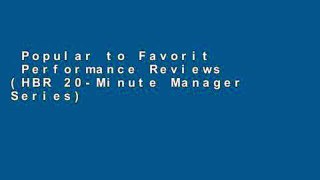Popular to Favorit  Performance Reviews (HBR 20-Minute Manager Series) Complete