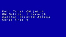 Full Trial OM (with OM Online, 1 term (6 months) Printed Access Card) free of charge