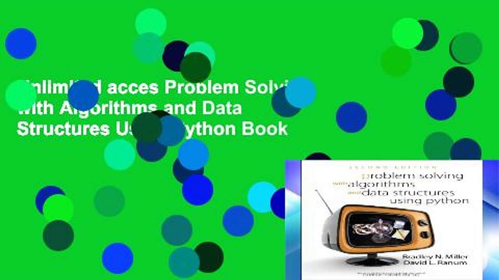 Unlimited acces Problem Solving with Algorithms and Data Structures Using Python Book