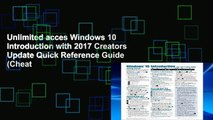 Unlimited acces Windows 10 Introduction with 2017 Creators Update Quick Reference Guide (Cheat