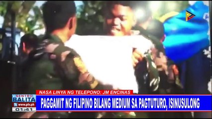 Paggamit ng Filipino bilang medium sa pagtuturo, isinusulong