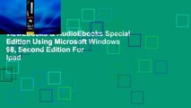 viewEbooks & AudioEbooks Special Edition Using Microsoft Windows 98, Second Edition For Ipad