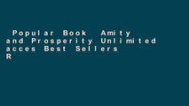 Popular Book  Amity and Prosperity Unlimited acces Best Sellers Rank : #1