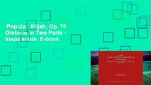 Popular  Elijah, Op. 70: Oratorio in Two Parts - Vocal score  E-book
