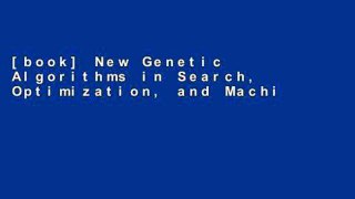 [book] New Genetic Algorithms in Search, Optimization, and Machine Learning