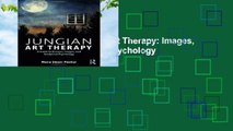 New Releases Jungian Art Therapy: Images, Dreams, and Analytical Psychology  Unlimited