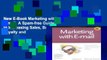 New E-Book Marketing with E-mail: A Spam-free Guide to Increasing Sales, Building Loyalty and