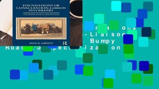 New Releases Foundations of Consultation-Liaison Psychiatry: The Bumpy Road to Specialization
