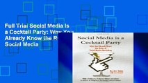 Full Trial Social Media Is a Cocktail Party: Why You Already Know the Rules of Social Media