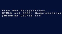 View New Perspectives HTML5 and CSS3: Comprehensive (Mindtap Course List) Ebook