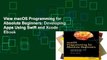 View macOS Programming for Absolute Beginners: Developing Apps Using Swift and Xcode Ebook