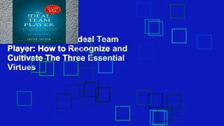 Trial Ebook  The Ideal Team Player: How to Recognize and Cultivate The Three Essential Virtues