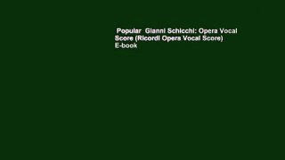 Popular  Gianni Schicchi: Opera Vocal Score (Ricordi Opera Vocal Score)  E-book