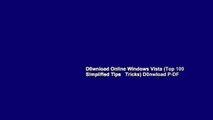 D0wnload Online Windows Vista (Top 100 Simplified Tips   Tricks) D0nwload P-DF