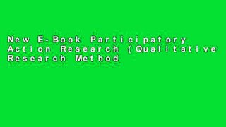 New E-Book Participatory Action Research (Qualitative Research Methods) P-DF Reading