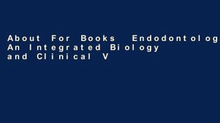 About For Books  Endodontology: An Integrated Biology and Clinical View  Best Sellers Rank : #1