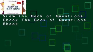 View The Book of Questions Ebook The Book of Questions Ebook