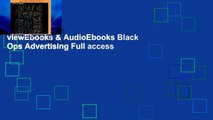viewEbooks & AudioEbooks Black Ops Advertising Full access