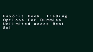 Favorit Book  Trading Options For Dummies Unlimited acces Best Sellers Rank : #2