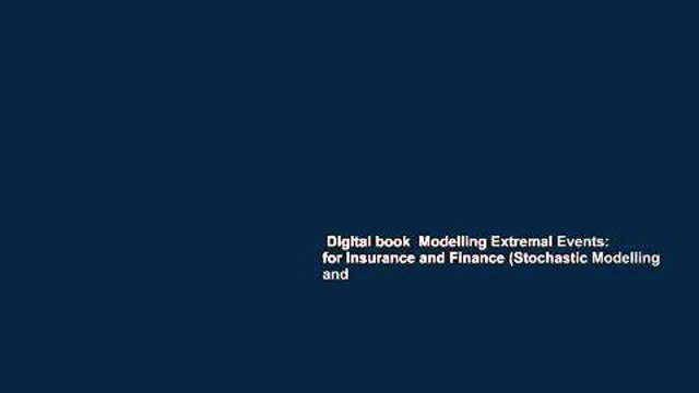 Digital book Modelling Extremal Events: for Insurance and Finance (Stochastic Modelling and